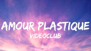 VIDEOCLUB  Amour plastique Lyrics  Paroles [upl. by Laurie]