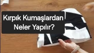 Kırpık Kumaşlardan Neler Yapılır  Geri Dönüşüm [upl. by Gowrie]