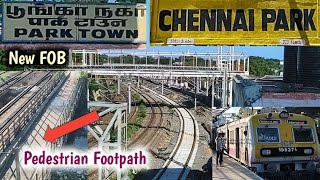 Park Town MRTS station to Chennai Central  Chennai Park Connectivity  New FOB [upl. by Anawat]