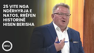 25 vite nga ndërhyrja e NATOS rrëfen historinë Hisen Berisha [upl. by Anneg880]