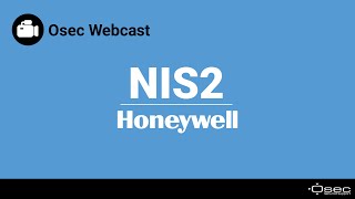 Osec Webcast  NIS2 met Honeywell [upl. by Viguerie892]