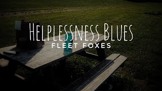 Helplessness Blues  Fleet Foxes  acoustic cover [upl. by Khoury]