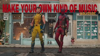 Deadpool amp Wolverine ftpalomafaithMake your own kind of music [upl. by Rosenblast]