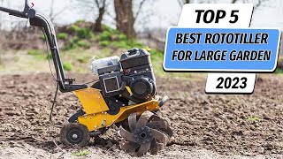 Top 5 Best Rototiller For Large Garden You Can Buy Right Now 2023 [upl. by Emad]