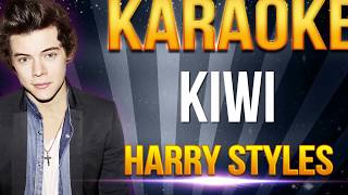 Harry Styles  Kiwi KARAOKE [upl. by Steck]