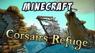 Minecraft  Corsairs Refuge [upl. by Novehs852]