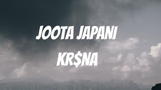 Joota Japani Lyrics  KRSNA KRSNAOfficial [upl. by Aneba]