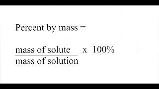 Solutions Percent by Mass and Volume [upl. by Burnett]