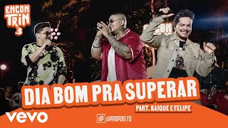 Di Propósito Kaique e Felipe  Dia Bom Pra Superar Ao Vivo [upl. by Malilliw751]