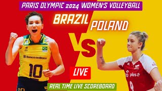 OLYMPIC WOMEN’S VOLLEYBALL LIVE  POLAND vs BRAZIL Live Score Update Today Paris Olympic Games 2024 [upl. by Yralam]