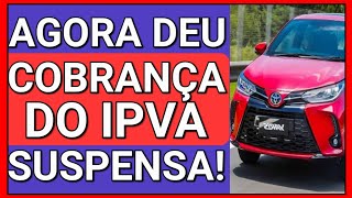 ✔FALTAVA ISSO SAIBA AGORA COMO SUSPENDER A COBRANÇA DO IPVA [upl. by Allcot]