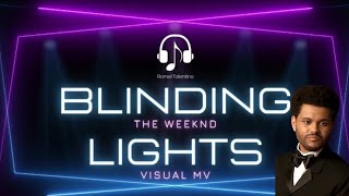 Blinding Lights  The Weeknd Visual Music Video [upl. by Oicnedurp]