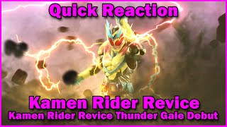 Quick Reactions Kamen Rider Revice Thunder Gale Debut [upl. by Ingunna]