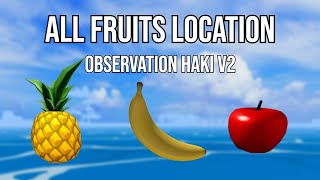 All Fruits Location for Observation Haki V2 in Blox Fruits Roblox [upl. by Burk]