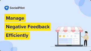 Manage Negative Reviews Effectively With SocialPilot Reviews [upl. by Yerfoeg8]