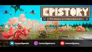 Epistory Typing Chronicles [upl. by Bender]