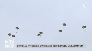 FEUILLETON  Dans les Pyrénées l’armée de terre prend de la hauteur [upl. by Enid]