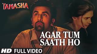 Agar Tum Saath Ho lyrics Tamasha  Ranbir Kapoor Deepika Padukone [upl. by Yacov]