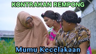 MUMU KECELAKAAN  KONTRAKAN REMPONG EPISODE 755 [upl. by Allecram168]