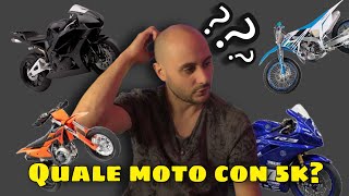 QUALE MOTO PRENDERESTE CON 5000 EURO [upl. by Tnilc]