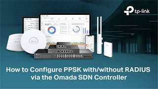 How to Configure PPSK via the Omada SDN Controller [upl. by Auhsej743]