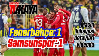 Fenerbahçe Samsunspor 11 Maçın Hikayesi Burada TVKAYA Samsunspor [upl. by Nylemaj]