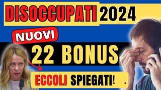 ECCO 22 NUOVI BONUS 👉 DISOCCUPATI INOCCUPATI 2024 cosa spetta ad un disoccupato TUTTI gli AIUTI ISEE [upl. by Ellehcal]