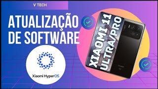 Xiaomi 11 ProUltra Nova Atualização Hyper Os 1020 Versão Global [upl. by Ennovyahs]