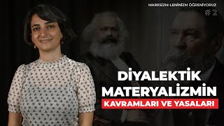 Diyalektik Materyalizmin Kavramları ve Yasaları  ML Öğreniyoruz 2 [upl. by Aveline]