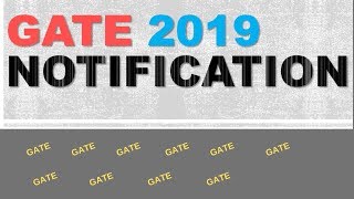 GATE 2019 Notification Important points and highlights [upl. by Spatz]