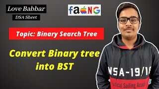 Convert Binary tree into BST  Binary Search Tree  Love Babbar DSA Sheet  Amazon 🔥 [upl. by Sharlene]