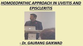 Homeopathic Approach in Uveitis amp Episcleritis  Dr Gaurang Gaikwad [upl. by Godfree]