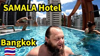 🇹🇭 85 USD SAMALA HOTEL BANGKOK  BRAND NEW 4 STAR HOTEL WITH BREAKFAST BUFFET ROOFTOP POOL amp GYM [upl. by Iasi]