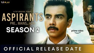 ASPIRANTS SEASON 2 TRAILER  TVF  Amazon Prime  Naveen Kasturia  Aspirants Season 2 Release Date [upl. by Akiemehs]