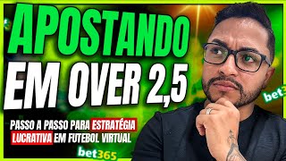 Bet365 Como Apostar em Over 25 Gols em Futebol Virtual  Estratégia Rápida para Iniciantes [upl. by Ellevehs]