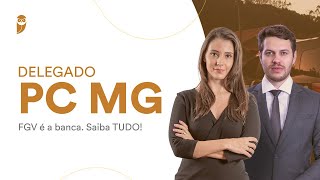 Delegado PC MG  FGV é a banca Saiba TUDO [upl. by Hameerak178]