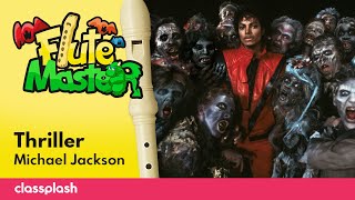 Thriller  Michael Jackson  Recorder Lesson by Flute Master [upl. by Tavis]