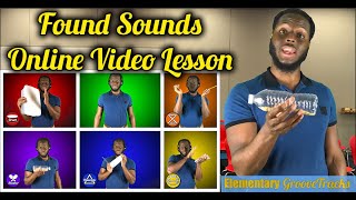 Found Sounds Online Video Lesson [upl. by Mumford28]