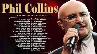 Phil Collins Best Songs Phil Collins Greatest Hits Full Album The Best Of Phil Collins [upl. by Florine584]