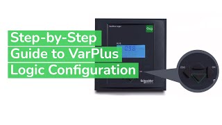 VarPlus Logic Commissioning Video  Schneider Electric Support [upl. by Rabbaj]