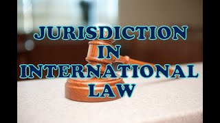 Understanding Jurisdiction in International Law  How States exercises criminal jurisdiction [upl. by Alracal939]