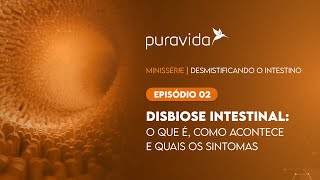 DISBIOSE O que é e o Que Causa Dr Fernando Lemos  Planeta Intestino [upl. by Babby]