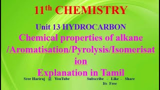 Chemical properties of alkane in TamilAromatisationPyrolysisIsomerisationUnit 13 11th Chemistry [upl. by Silvanus]