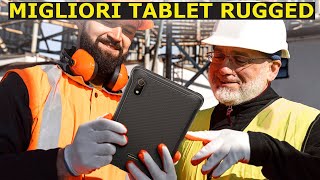 MIGLIORI TABLET RUGGED per Lavoro Avventura e Viaggi Tablet Resistenti Guida allacquisto 2023 [upl. by Marley]