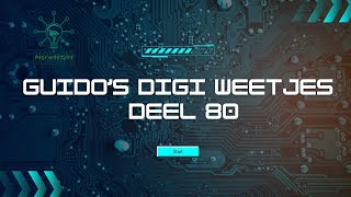 Guidos digi weetjes deel 80 [upl. by Yelroc608]