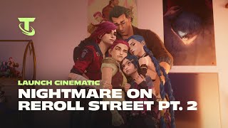 Nightmare on Reroll Street Part 2  Into the Arcane Launch Cinematic  Teamfight Tactics [upl. by Eiliak]