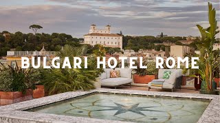 Discover Bulgari Hotel Rome the new hotel jewel in Rome [upl. by Bajaj669]