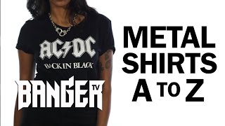 Metal Tshirts A to Z [upl. by Bina]