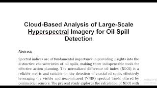 Cloud Based Analysis of Large Scale Hyperspectral Imagery for Oil Spill Detection [upl. by Aztinaj]