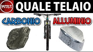 Telaio bici carbonio o alluminio confronto materiali  MTBT [upl. by Eanert]